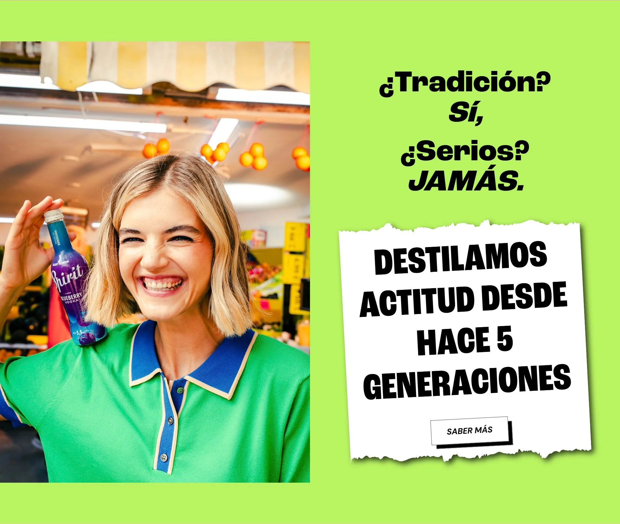 Bloque lima: foto de una chica sonriendo con una botella en un mercado y un papel rasgado con el texto Destilamos actitud desde hace 5 generaciones.